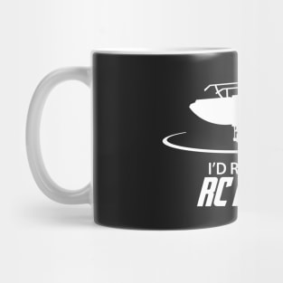 Id rather be RC Flying Mug